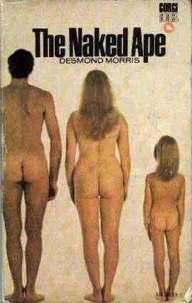 Desmond Morris: The Naked Ape